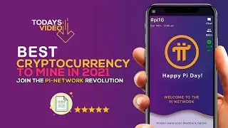 Best Cryptocurrency to Mine 2021 - Join the  Pi Network Revolution.
