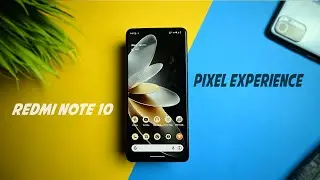 Pixel Experience 13 + Redmi Note 10 = 🔥🔥🔥