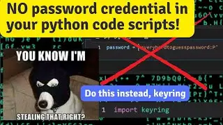 Do not include your login password credentials in python code script - Use-case for Keyring package