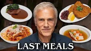 Christoph Waltz Eats His Last Meal