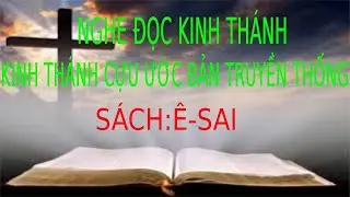 Sách Kinh Thánh Ê Sai Full | Pastor Nguyen Phu Quyen #21