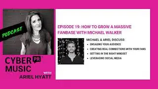 How to Grow A Massive Fanbase with Michael Walker