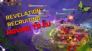 REVELATION MOVING TO EU! | RECRUITING | Albion Online
