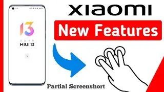 Xiaomi MIUI New Features for Every Xioami Phone User's // Press Three Finger in Display