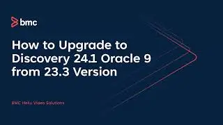 BMC Discovery: How to Upgrade to Discovery 24 1 Oracle 9 from 23 3 Version