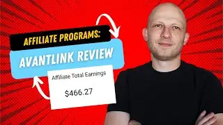 Avantlink Review ($466 Case Study) #affiliateprograms