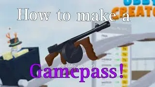 How to make a gamepass in obby creator! / roblox