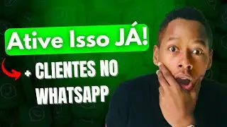 🚨Você Sabia? Ative AGORA no seu WhatsApp! Guia de Negócios para Atrair Clientes!