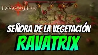 ➡️ Guía Señora de la vegetación RAVATRIX [ MEANDRO MISTICO 5 ] 🔥DRAGONHEIR: Silent Gods en ESPAÑOL🔥
