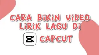Bikin Video Lirik Lagu Segampang Ini, Gak Usah Kelamaan Ngetik deh!