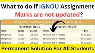 What to do if IGNOU Assignment Marks are not updated? | IGNOU Assignment Marks Update 2023 |
