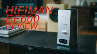 Hifiman EF600 Headphone Amp and R2R DAC Review