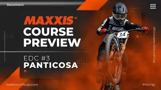 Maxxis Course Preview - iXS EDC #3 Panticosa 🇪🇸 2024