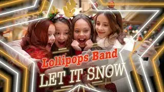 ☃️🎄❄️ LET IT SNOW - Great cover by LOLLIPOPS BAND || Участницы Голос Дети Christmas songs