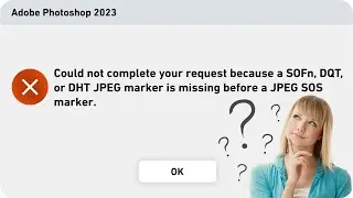 How to resolve Could not complete your request because a SOFn, DQT, or DHT JPEG marker is missing...
