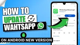 How to Update Whatsapp on Android New Version ✅ | 2024