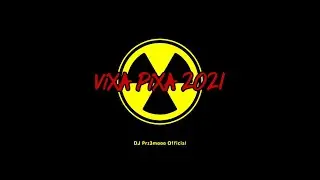 💥VIXA PIXA 2021☢️VIXIARSKA SZKOŁA LATANIA✈️ VOL. 4 | #DJPrz3moooOfficial​ | WAKACJE 2021