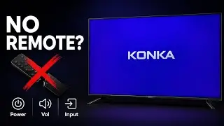 2023 How to turn ON/OFF KONKA TV without a Remote Control!  Also how to adjust Volume & Input Menu