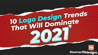 2021 Logo Design Trends | Graphic Design