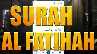 Al Qur'an Surat Al Fatihah || سُورَة الفاتحة  ﴿ ١ - ٧
