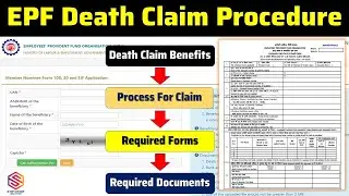 EPF Death Claim | PF Death Claim Required Documents List | PF Death claim filing by Beneficiary