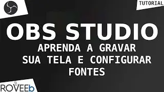 Como Gravar a Tela do computador com OBS STUDIO + Configure a tela para mostrar só o que você quiser