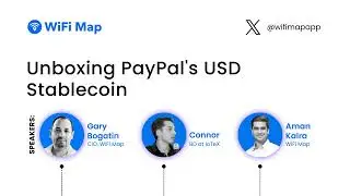 Unboxing PayPal’s USD Stablecoin | WiFi Map & IoTex Twitter Space