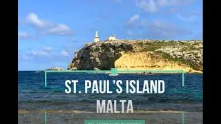 WALK TO   ST. PAUL' S ISLAND,  MALTA