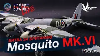 Mosquito Mk.VI Вылет №1 Кампании "БИТВА ЗА БРИТАНИЮ" I #dcs