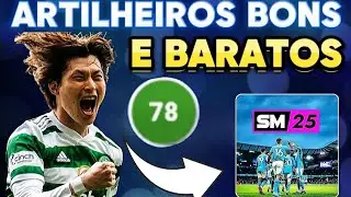 ARTILHEIROS BONS E BARATOS no SOCCER MANAGER 2025