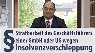 Insolvenzverschleppung  | Geschäftsführer  | GmbH | UG