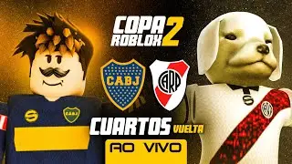 BOCA JUNIORS x RIVER PLATE | CUARTOS DE FINAL | COPA ROBLOX | JUEGO DE VUELTA