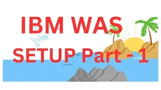 IBM WebSphere Application Server Installation Setup Part - 1