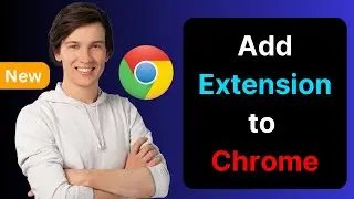 How to Add Extension In Chrome | Install Extensions Fast and Easy 2025
