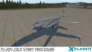 Tu-204 Cold Start Procedure | XP11 | ENG