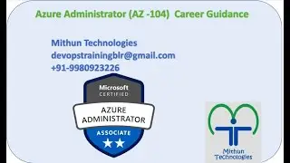Azure Admin AZ900 & AZ104 - Mithun Technologies - 9980923226