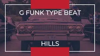 *FREE* Smooth G-Funk Rap Beat - "Hills" [Hip Hop Instrumental]
