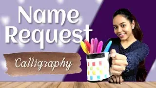 10 Creative Ideas for Name Request Calligraphy 