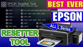 Epson Best Ever Resetter for L Series