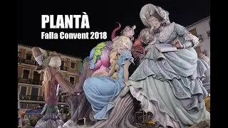PLANTÀ FALLA CONVENT 2018 | 11 Març | #Plantà18