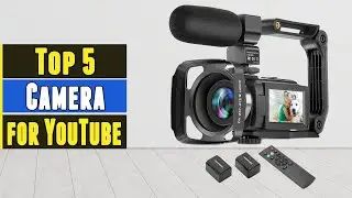 Top 5 Best Camera for YouTube 2021
