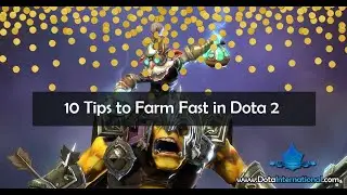 HOW TO FARM EXTREMELY FAST AS ANY CARRY HERO IN DOTA 2 -  AQUIRE GOLD FAST - Immortal Guide