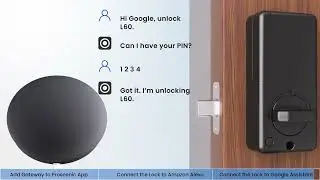 How to Connect Proscenic L60 Smart Lock with Gateway, Amazon Alexa, and Google Assistant
