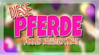 DIESE PFERDE KOMMEN NÄCHSTEN MONAT 🧡 NEUE PFERDE 🐴 | Star Stable [SSO]