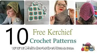 Get Hooked On These 10 Free Crochet Kerchief Patterns! 🧶
