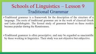 Schools of Linguistics - Lesson 9 - Traditional Grammar