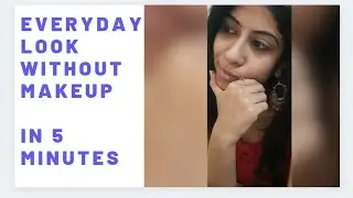 Get Ready with me|No Makeup Casual Look under Rs.100 #getreadywitme #nomakeupchallenge #casuallook