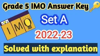 Answer Key IMO grade 5 | IMO 2022-23 | IMO Grade 5 set A | Solution of Math Olympiad questions | IMO