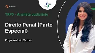 TRF - Analista Judiciário - Aula de Direito Penal (Parte Especial) - Resolução de Questões