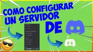 ✅ COMO CONFIGURAR TU SERVIDOR DE DISCORD | TECNO BROS